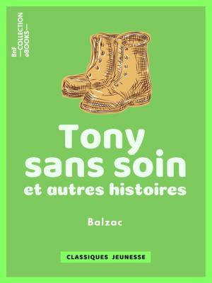 Cover of the book Tony sans soin by Frédéric Zurcher, Édouard Riou, Élie Philippe Margollé