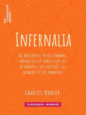 Cover of the book Infernalia by Anatole le Braz