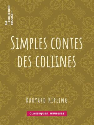 Cover of the book Simples contes des collines by Henri de Régnier