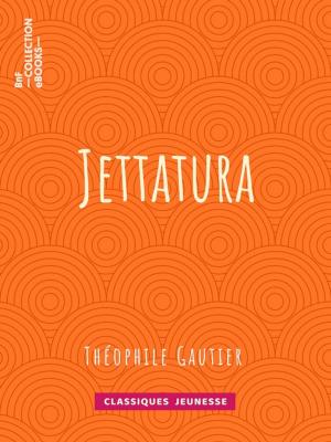 Cover of the book Jettatura by Oscar Wilde, Albert Savine