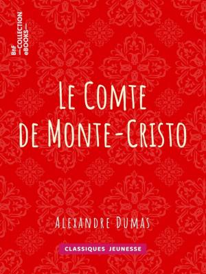 Cover of the book Le Comte de Monte-Cristo by Émile Augier