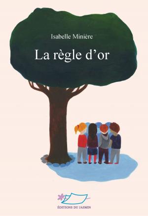 Cover of the book La règle d'or by Didier Reuss, Jessica Reuss-Nliba