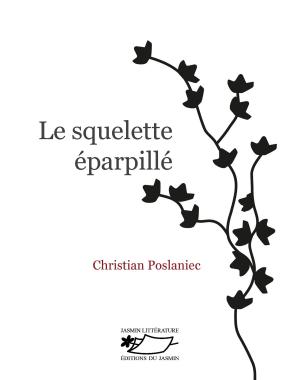 Cover of the book Le Squelette éparpillé by Didier Reuss, Jessica Reuss-Nliba
