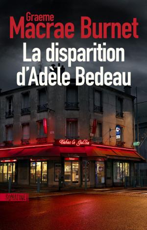 Cover of the book La Disparition d'Adèle Bedeau by Shannon BURKE