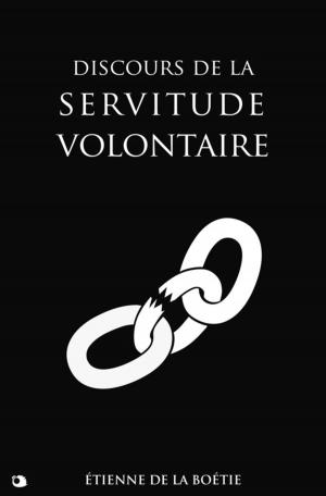 Cover of the book Discours de la servitude volontaire by Arthur Schopenhauer