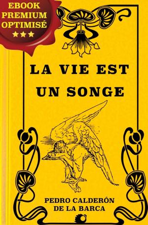 Cover of the book La Vie est un Songe by Maurice Leblanc