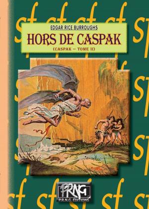 Cover of the book Hors de Caspak by Alexandre-Olivier Oexmelin