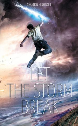 Cover of the book Let the Storm Break by Shannon Messenger