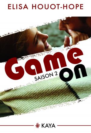 Cover of the book Game On - Saison 2 by Lou Duval, Emma Loiseau