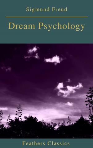 Cover of Dream Psychology (Best Navigation, Active TOC)(Feathers Classics)