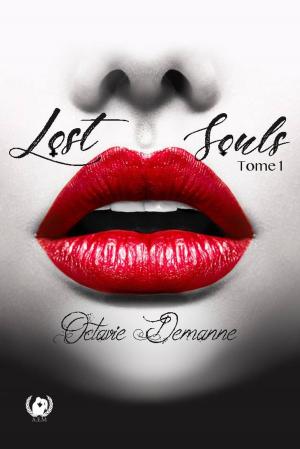 Cover of the book Lost Souls - Tome 1 by Marion Fenice, Licora L., Sophie Leseure, Clara Rewak, Nelly Topscher