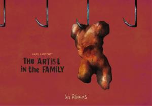Cover of the book The Artist in the Family by Manu Larcenet, Manu Larcenet