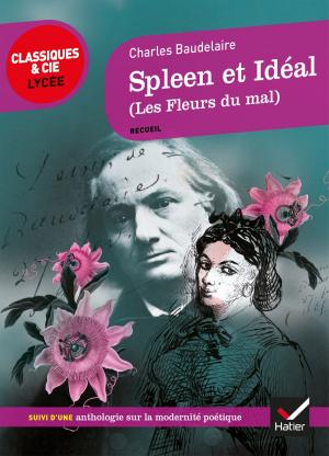 Cover of the book Spleen et Idéal (Les Fleurs du Mal) by François Rabelais, Gérard Milhe Poutignon, Georges Decote