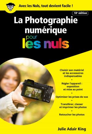 Cover of the book La photographie numérique pour les Nuls poche, 18e by Daniel COSTELLE, Isabelle CLARKE