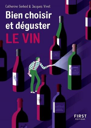 Cover of the book Petit Livre de - Bien choisir et déguster son vin by Christine OLLIVIER