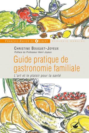 Cover of the book Guide pratique de gastronomie familiale by Pierre Hillard, Paul-Marie Couteaux
