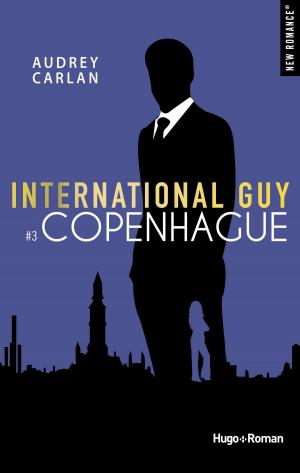 Cover of the book International Guy - tome 3 Copenhague by Kleo