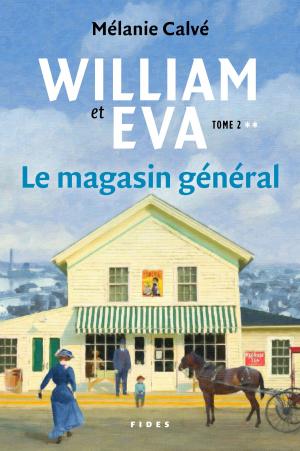 Cover of the book William et Eva - tome 2 by Anne-Marie Sicotte