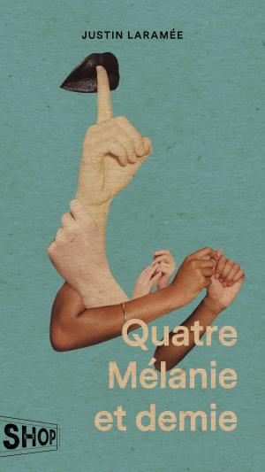 Cover of the book Quatre Mélanie et demie by Micheline Lachance