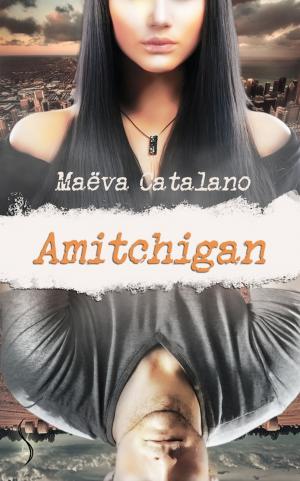 Cover of the book Amitchigan by Angie L. Deryckère