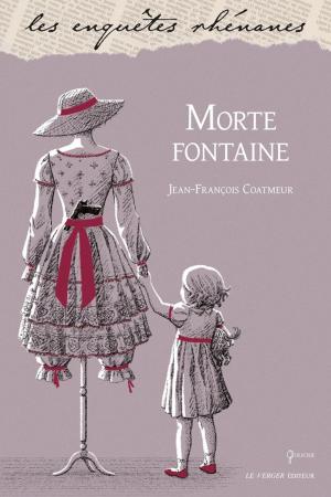 Cover of the book Morte fontaine by Bernard Nuss