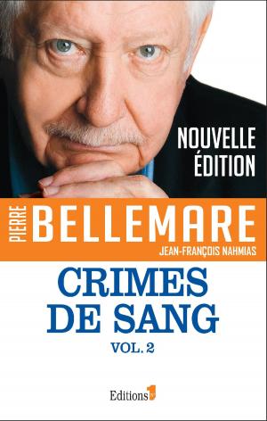 Cover of the book Crimes de sang tome 2 by Pierre Bellemare, Jacques Antoine