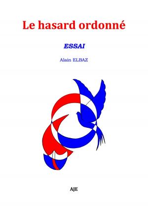 Cover of the book LE HASARD ORDONNÉ by Simon Morrell