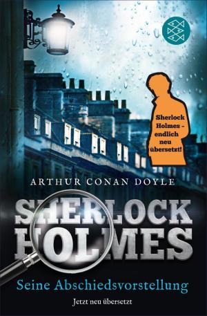 Cover of the book Sherlock Holmes - Seine Abschiedsvorstellung by Albert Hourani, Malise Ruthven