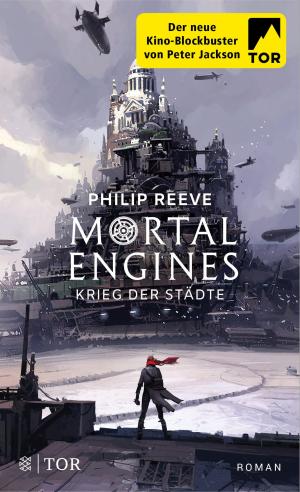 Cover of the book Mortal Engines - Krieg der Städte by Fredrik Backman