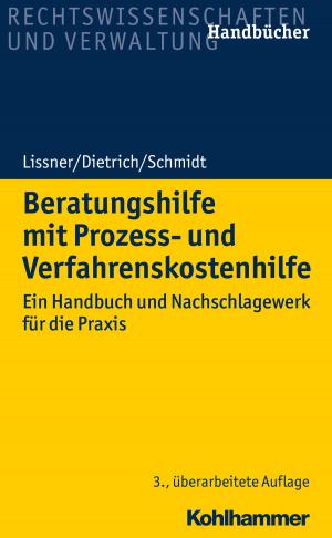 Cover of the book Beratungshilfe mit Prozess- und Verfahrenskostenhilfe by Franziska Stelzer, Michael J. Fallgatter, Tobias Langner, Werner Bönte