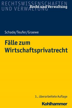 Cover of the book Fälle zum Wirtschaftsprivatrecht by Ralf Dohrenbusch