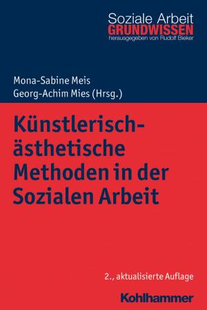 Book cover of Künstlerisch-ästhetische Methoden in der Sozialen Arbeit