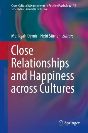 Cover of the book Close Relationships and Happiness across Cultures by Bernadette Nadya Jaworsky
