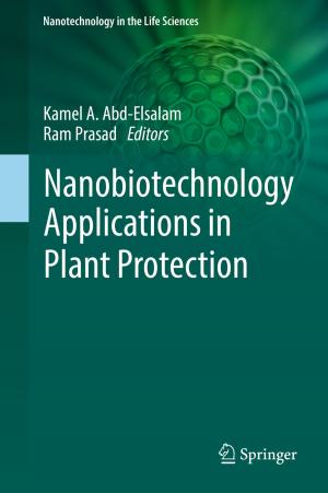 Cover of the book Nanobiotechnology Applications in Plant Protection by 