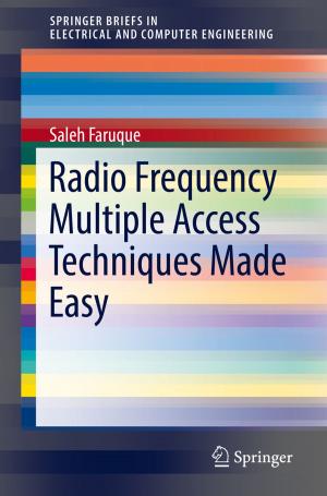 Cover of the book Radio Frequency Multiple Access Techniques Made Easy by Michael Barot, Jesús Arturo Jiménez González, José-Antonio de la Peña