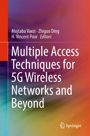 Cover of the book Multiple Access Techniques for 5G Wireless Networks and Beyond by Annette Huber, Benjamin Friedrich, Jonas von Wangenheim, Stefan Müller-Stach