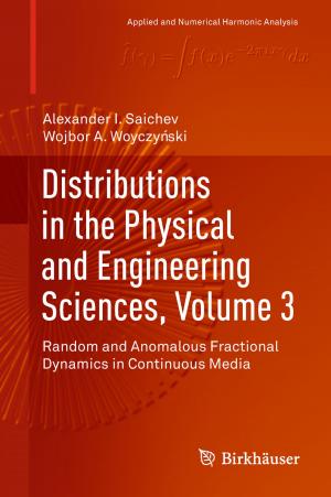 Cover of the book Distributions in the Physical and Engineering Sciences, Volume 3 by Claudio Dappiaggi, Nicola Pinamonti, Valter Moretti