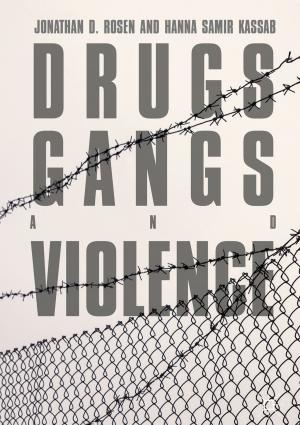 Cover of the book Drugs, Gangs, and Violence by Yaniv Altshuler, Alex Pentland, Alfred M. Bruckstein