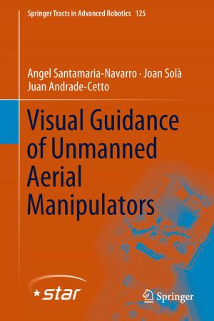 Cover of the book Visual Guidance of Unmanned Aerial Manipulators by Margarita Juárez-Nájera