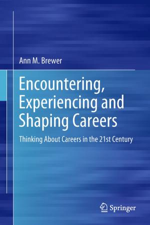 Cover of the book Encountering, Experiencing and Shaping Careers by Ali Ümit Keskin