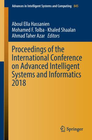 Cover of the book Proceedings of the International Conference on Advanced Intelligent Systems and Informatics 2018 by Alvaro Mendez, Gaston Fornes