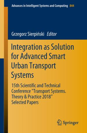 Cover of the book Integration as Solution for Advanced Smart Urban Transport Systems by Andreas Luescher, Sujata Shetty