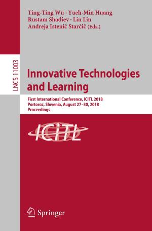 Cover of the book Innovative Technologies and Learning by Anup Kumar Das, Akash Kumar, Bharadwaj Veeravalli, Francky Catthoor