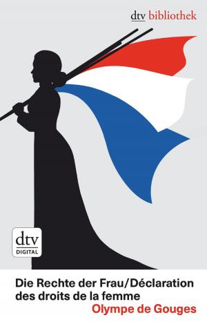 Cover of the book Die Rechte der Frau /Déclaration des droits de la femme by Francisco Martínez Hoyos