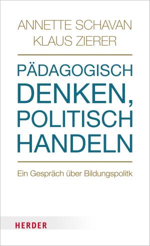 Cover of the book Pädagogisch denken, politisch handeln by Jorge Mario Bergoglio