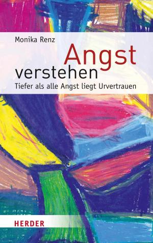 Cover of the book Angst verstehen by Bernd Harder