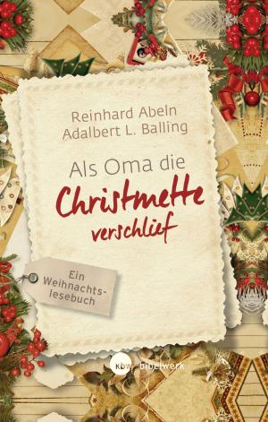 Book cover of Als Oma die Christmette verschlief