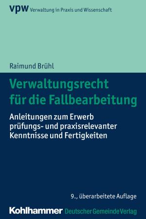 Cover of the book Verwaltungsrecht für die Fallbearbeitung by Manfred Wichmann, Karl-Ulrich Langer