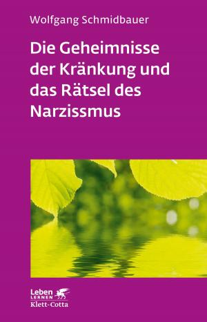 Cover of Die Geheimnisse der Kränkung und das Rätsel des Narzissmus