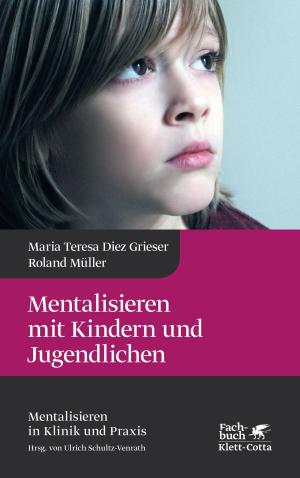 Cover of the book Mentalisieren mit Kindern und Jugendlichen by Patrick Rothfuss